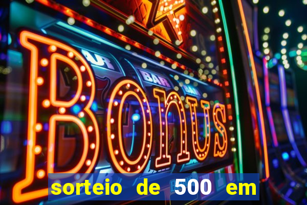 sorteio de 500 em cash toda segunda feira novibet